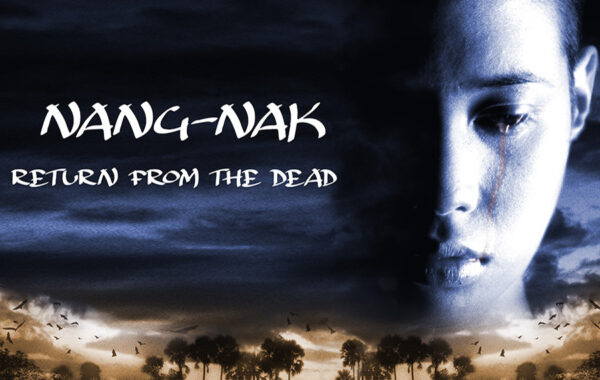 NANG NAK – RETURN FROM THE DEAD